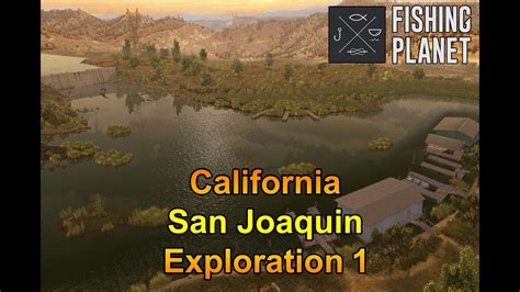 Fishing Planet California San Joaquin Exploration 1 YouTube