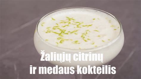 Žaliųjų citrinų ir medaus kokteilis Receptų receptai YouTube