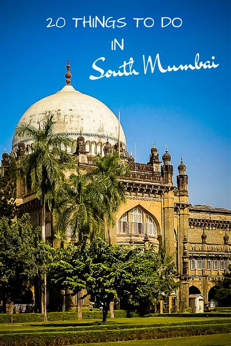 20 Things To Do In South Mumbai Mumbai Travel India Travel Things