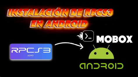 Cómo instalar rpcs3 en android Mobox YouTube