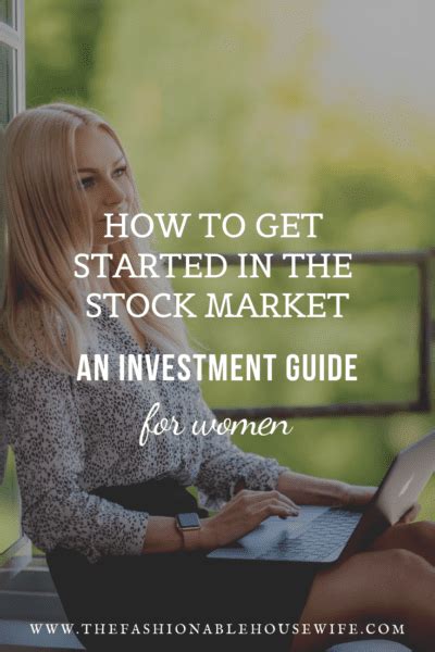 How To Get Started In The Stock Market An Investment Guide For Women