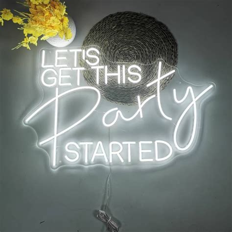 Lets Get This Party Started Neon Sign Cool White Balloons 4 U