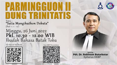 PARMINGGUON II DUNG TRINITATIS MINGGU 26 JUNI 2022 PKL 10 30 WIB