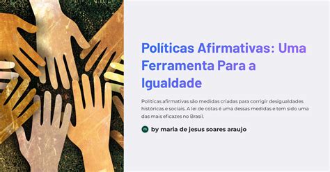 Políticas Afirmativas Uma Ferramenta Para a Igualdade