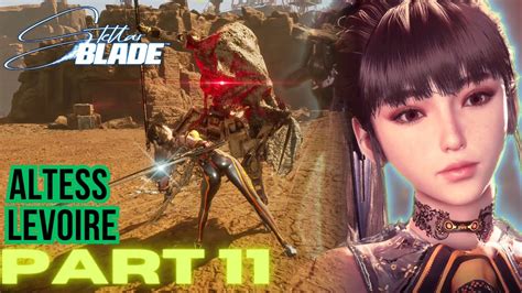 Stellar Blade Part Altess Levoire Walkthrough Ps Gameplay Youtube