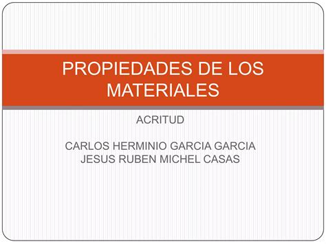 Propiedades De Los Materiales Ppt