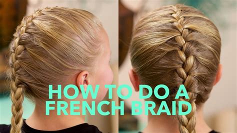 How To Do A Simple French Braid Basic Braids Youtube