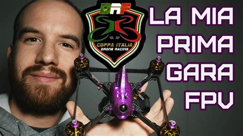 La Mia Prima Gara Nella Drf Coppa Italia Fpv Drone Racing Youtube