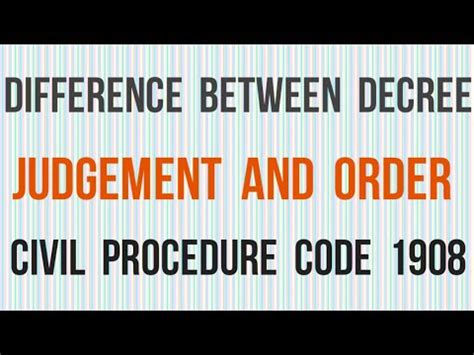 Difference Between Decree Order And Judgement I Civil Procedure Code