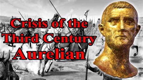 Crisis Of The Third Century Assessing Aurelian YouTube