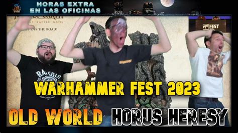 WARHAMMER FEST 2023 HORUS HERESY OLD WORLD YouTube