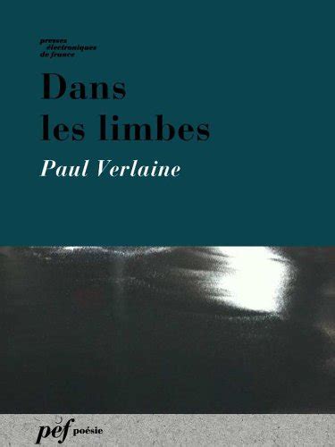 Dans Les Limbes French Edition By Paul Verlaine Goodreads