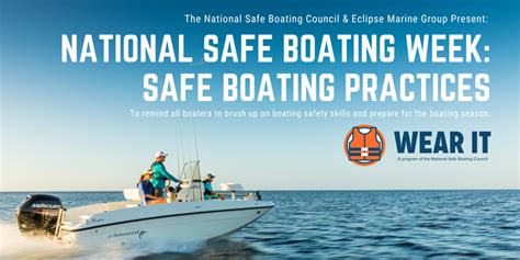 National Safe Boating Week Safe Boating Practices