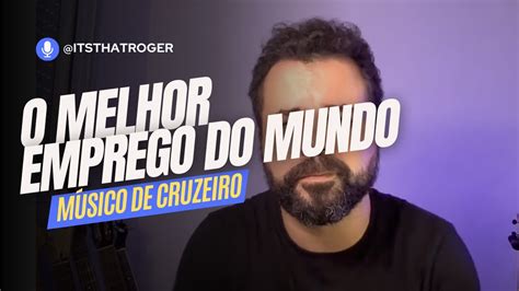 Músico de cruzeiro O Melhor Emprego Do Mundo YouTube