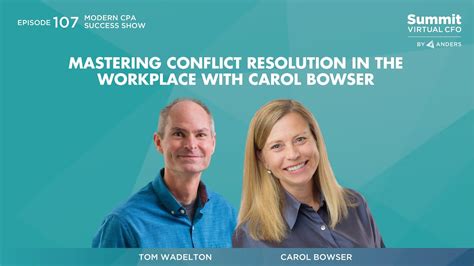 Episode Mastering Conflict Resolution In The Workplace With Carol