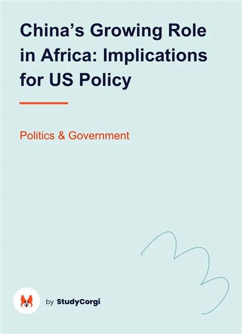 Chinas Growing Influence In Africa Impact On Us Policy Free Essay