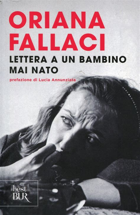 Oriana Fallaci Su Cos Essere Donna E Cos Essere Madre Sergiobelluz