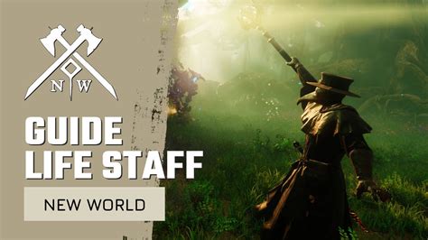 New World Life Staff Weapon Mastery Beginners Guide 2021 New Player