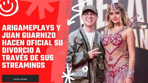 Arigameplays y Juan Guarnizo hacen oficial su divorcio a través de sus