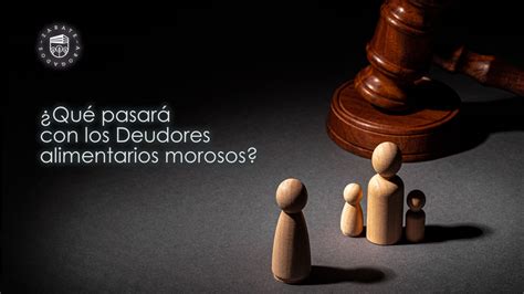 Deudores Alimentarios Morosos Zárate Abogados