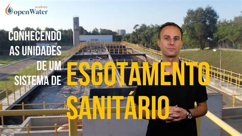 Conhecendo as unidades de um Sistema de Esgotamento Sanitário YouTube