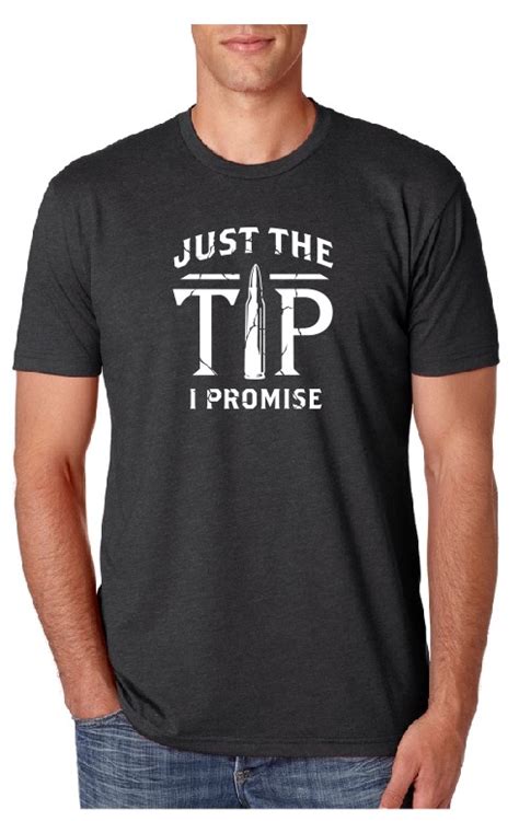 Just The Tip T Shirt