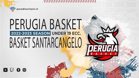 Under 19 Eccellenza Girone 2 2022 2023 Perugia Basket Vs