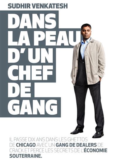 Dans La Peau D Un Chef De Gang Il Passe Dix Ans Dans Les Ghettos De