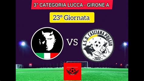 Diavoli Neri Gorfigliano Casciana Poggio 3 Categoria Lucca Girone