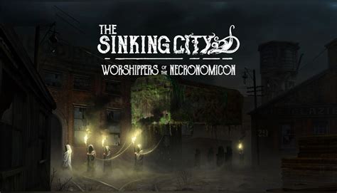 Buy Cheap The Sinking City Worshippers Of The Necronomicon Xbox