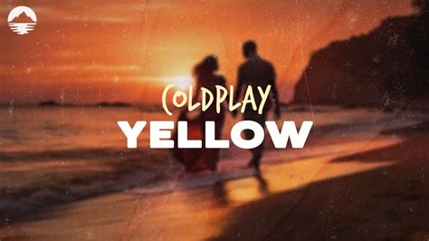 Coldplay Yellow Lyrics Youtube