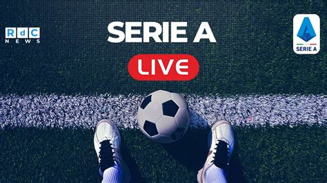 LIVE Serie A 20ª giornata 2024 25 segui tutti gli aggiornamenti dai