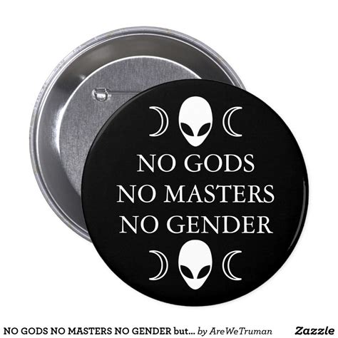 No Gods No Masters No Gender Button Zazzle Pin And Patches Cool Patches Summer Of Love