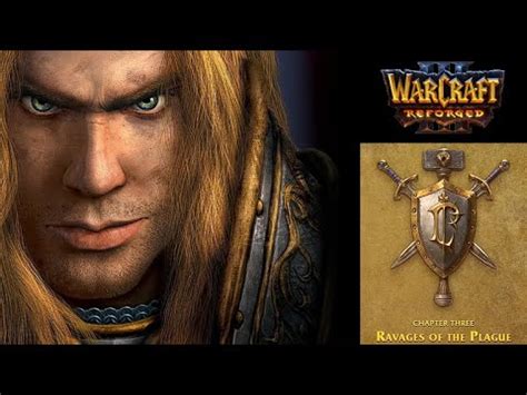 Warcraft Iii Reign Of Chaos Reforged Human Chapter Ravages Of The