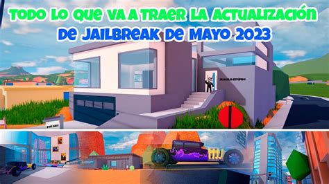 Todo lo que va a Traer la Actualización de Jailbreak de Mayo 2023 ft I