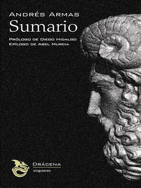 Reseña Andrés Armas Sumario Drácena ·libros De Cíbola·