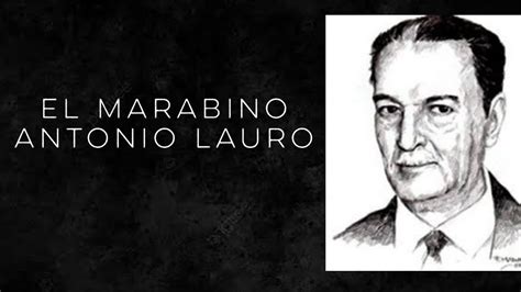 EL MARABINO ANTONIO LAURO YouTube