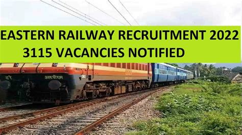 Eastern Railway Apprentice Recruitment 2022 3115 Vacancies Notified