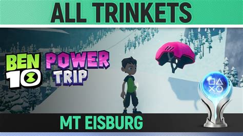 Ben 10 Power Trip Mt Eisburg All 10 Trinket Locations YouTube