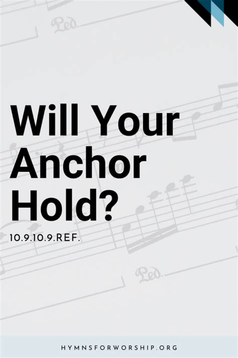 Sdah Will Your Anchor Hold Hymns For Worship