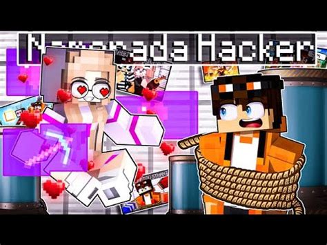 Fui Sequestrado Pela Garota Hacker No Minecraft Youtube