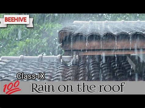 Class Ix Beehive Rain On The Roof Poem Cbse Beehive Class Th