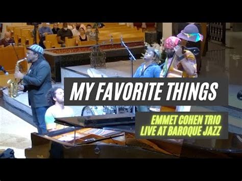 Emmet Cohen W Patrick Bartley My Favorite Things Youtube