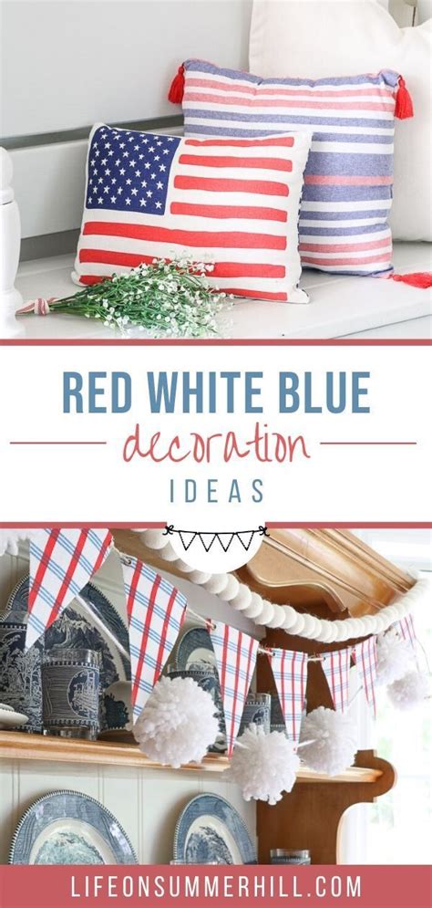 Easy Patriotic Decor Ideas Using Red White And Blue Blue Decor