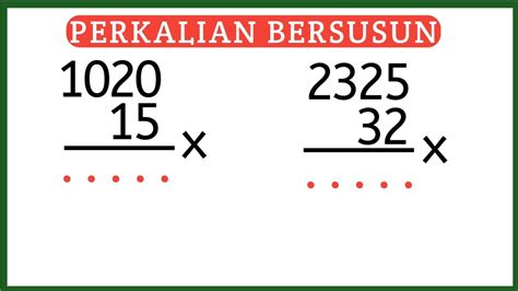 Cara Mudah Menghitung Perkalian Bersusun Ribuan Dengan Puluhan