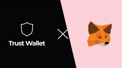 Trust Wallet Vs MetaMask Which Is Better