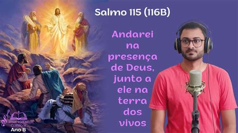 Salmo B Andarei Na Presen A De Deus Junto A Ele Na Terra