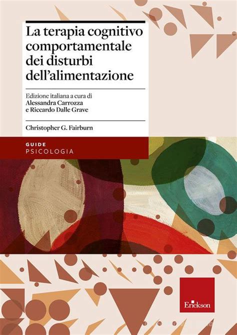 La Terapia Cognitivo Comportamentale Dei Disturbi Dell Alimentazione Di