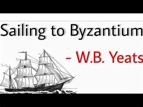 Sailing To Byzantium W B Yeats Lec All Universities Ba