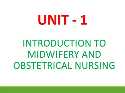 Introduction Of Midwifery And Obstetrical Nursing Ppt